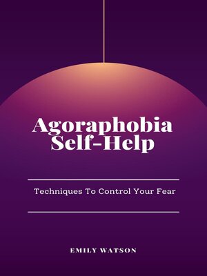 Agoraphobia Self-Help - ebook